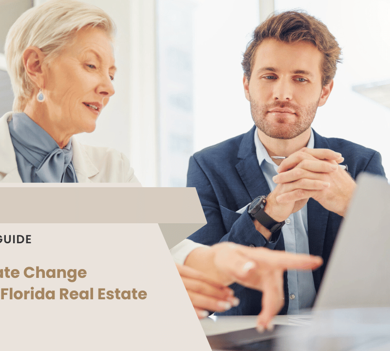 How Climate Change Threatens Florida Real Estate Now?